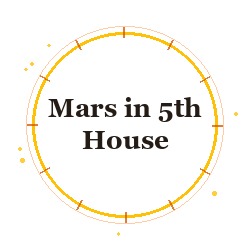 Mars in 5th House